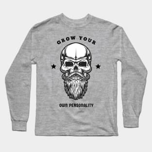 EPIC Grow Your Own Personality Design Long Sleeve T-Shirt